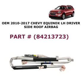 84213723 Oem Chevy Part 2010 11 12 13 14 15 16 2017 Equinox Left Side Roof Airbag