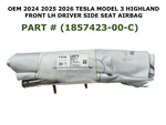 2024 2025 2026 Tesla Model Highland Left Side Seat Airbag 1857423-00-C. Fixed Price $70.00.
