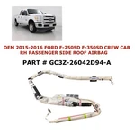 2015-2016 Ford F-250SD F-350SD Crew Cab Right Side Roof Airbag GC3Z-26042D94-A. Fixed Price $250.00.