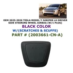 2025-2026 Tesla Model Y Juniper Driver Wheel Airbag W/1 Plug Black 2003661-CN-A. Fixed Price $500.00.