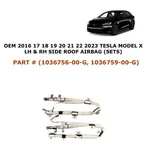 2016 17 18 19 21 22 2023 Tesla Model X Lh & Rh Side Roof Airbag (sets). Fixed Price $120.00.