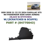 2020 21 22 23 2024 Cadillac XT5 Right Side Dash Airbag Black 84770043. Fixed Price $150.00.