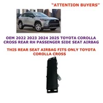 2022 2023 2024 2025 Toyota Corolla Cross Rear Right Side Seat Airbag Black. Fixed Price $100.00.