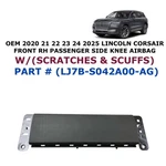 2020-2025 Lincoln Corsair Right Side Knee Airbag Black LJ7B-S042A00-AG. Fixed Price $150.00.