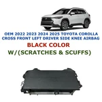 2022 2023 2024 2025 Toyota Corolla Cross Left Side Knee Airbag 73900-0A030-C0. Fixed Price $300.00.