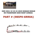 2021 22 23 24 2025 Nissan Rogue Right Side Roof Airbag 985P0-6RR0A. Fixed Price $150.00.