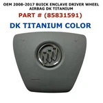 2008-2017 Buick Enclave Driver Wheel Airbag Dk Titanium 85831591. Fixed Price $50.00.