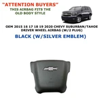 2015 2016 2017 2018 2019 2020 Chevy Suburban/tahoe Driver Wheel Airbag Black. Fixed Price $219.99.